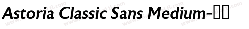 Astoria Classic Sans Medium字体转换